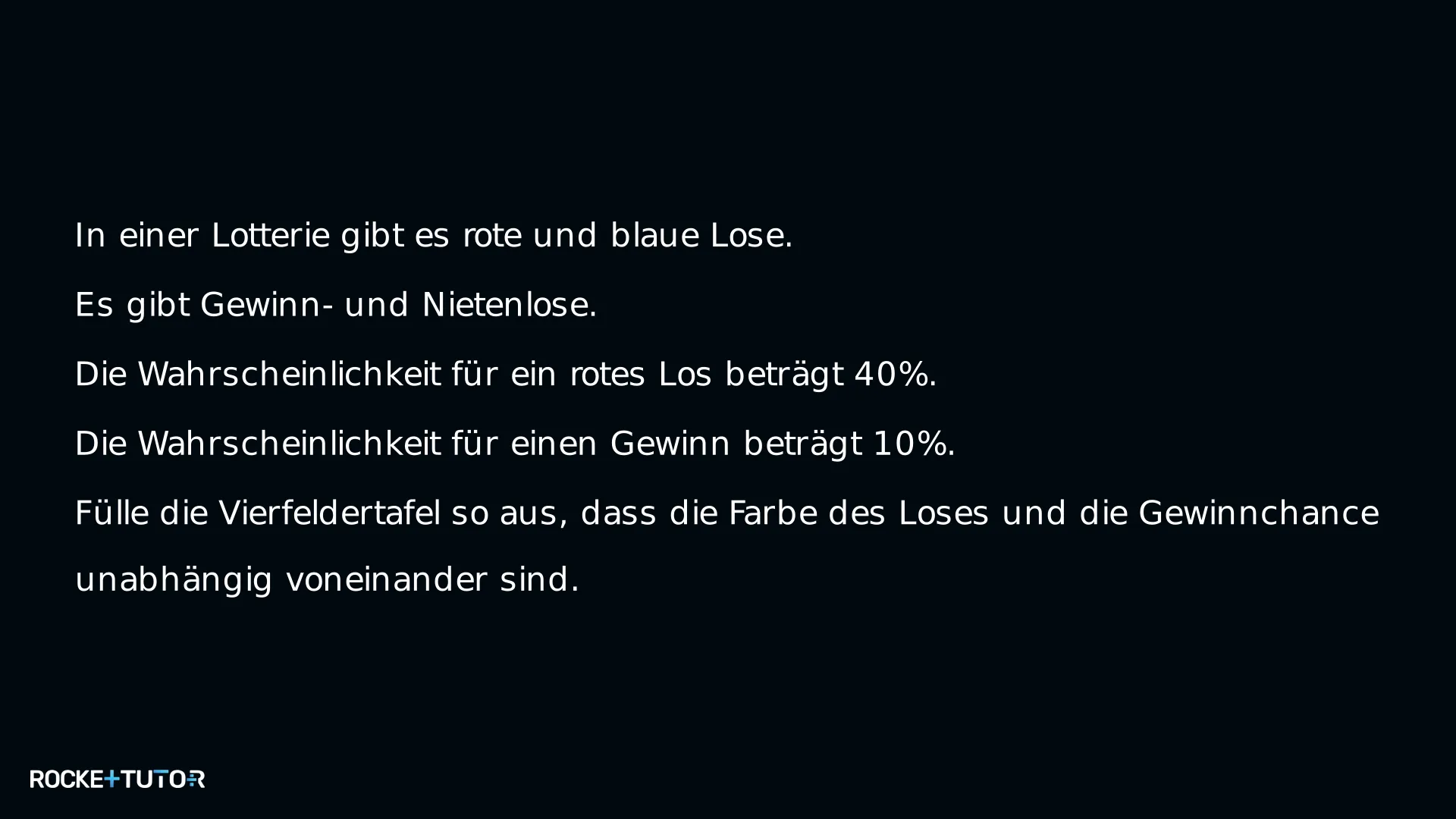 Unvollständige Vierfeldertafel Lotterie Losfarbe und Gewinn
