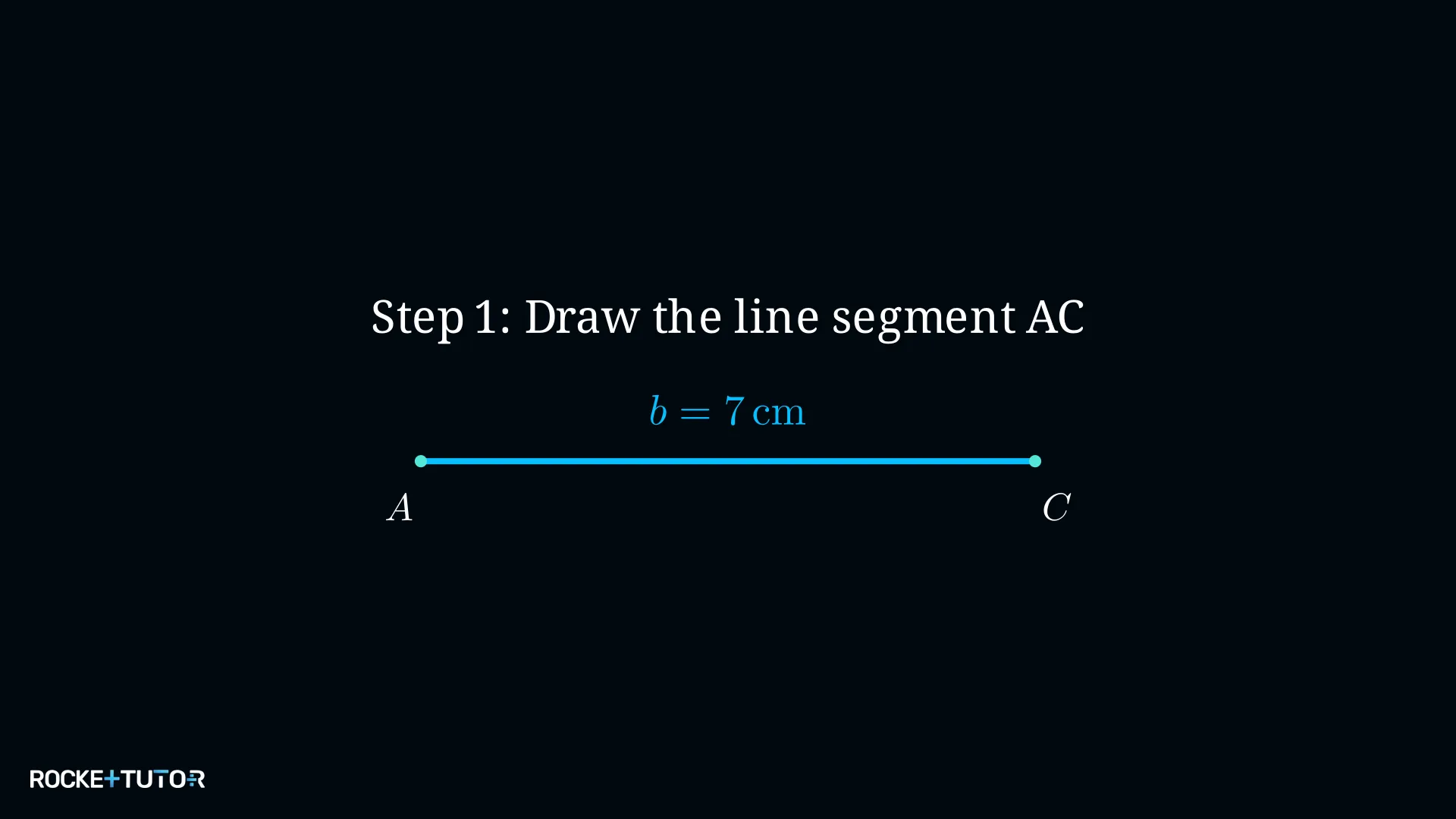 Strecke AC mit 7 cm als Grundlinie